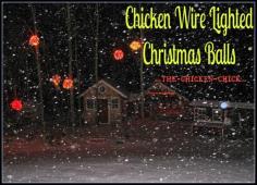 
                    
                        Lighted Christmas Balls made with chicken wire are a unique and festive decoration in any yard or chicken run.For little more than a 20 minute time investment and approximately $3.00 per ball, a stunning, outdoor display can be created that will be the envy of the neighborhood!
                    
                