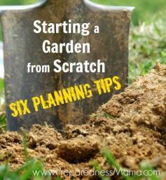 
                    
                        Starting a Garden From Scratch - Six Planning Tips | PreparednessMama
                    
                