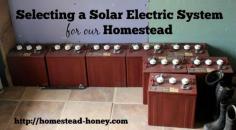 
                    
                        How we selected a solar electric (photovoltaic) system for our off-grid homestead | Homestead Honey
                    
                