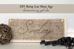 
                    
                        Burlap Last Name Sign- Great housewarming gift idea for a friend!
                    
                