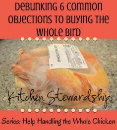 
                    
                        Buy A Whole Chicken {Debunking 6 Objections to Buying A Whole Bird}
                    
                