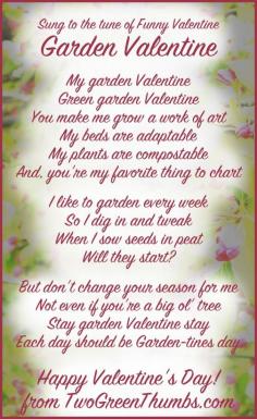 
                    
                        My Garden Valentine! (Sung to the tune of My Funny Valentine)
                    
                