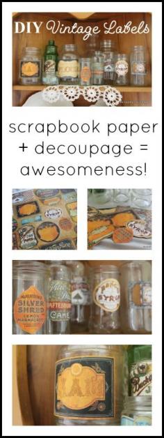 
                    
                        Make your own DIY vintage labels with some scrapbook paper and decoupage!  So easy!  Click to see how!
                    
                