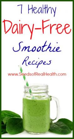 
                    
                        7 Healthy Dairy-Free Smoothie Recipes
                    
                