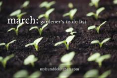 
                    
                        March Gardener's To Do List | myhumblekitchen.com
                    
                