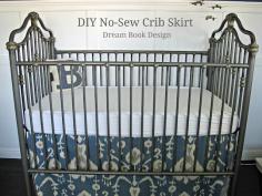 
                    
                        DIY no sew crib skirt. A super easy tutorial on how to make a custom crib skirt for your sweet baby on dreambookdesign.com
                    
                