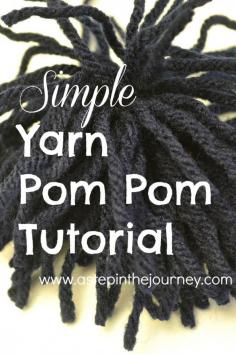 
                    
                        Easy Pom Pom Tutorial...Supplies: yarn & scissors
                    
                