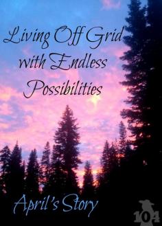 
                    
                        April lives a homesteading life on 10 acres in northeastern Oregon. She is the author of Cold Creek Homestead and today she is going to share her homesteading story with us.
                    
                