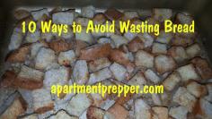 
                    
                        10 ways to avoid wasting bread
                    
                