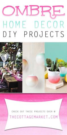 
                    
                        Ombre Home Decor DIY Projects - The Cottage Market
                    
                