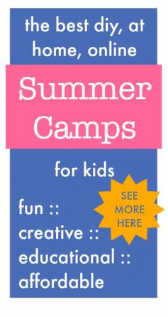 
                    
                        Online Summer Camps for kids :: summer camp ideas to do at home
                    
                