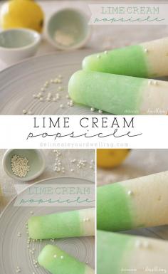 
                    
                        Lime Cream Popsicle.  So so tasty and perfect for a spring or summer party! Delineateyourdwel...
                    
                