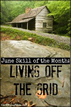 
                    
                        June Skill of the Month: Off-Grid Living
                    
                
