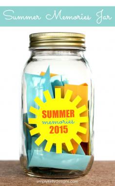 
                    
                        save your favorite summer memories in a jar and read them again at the end of the summer
                    
                