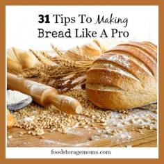 
                    
                        31 Tips To Making Bread Like A Pro | by FoodStorageMoms.com
                    
                