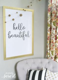 
                        
                            FREE "hello beautiful" printable - love this!  (And it comes in three different sizes!)
                        
                    