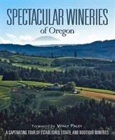A magnificent collection of more than 60 fabulous wine country destinations, Spectacular Wineries of Oregon celebrates the grape through exquisite photographs and well-researched wine business profiles. A visually stunning tour, this book spotlights a variety of wineries, vineyards, and wine-oriented businesses that are defining the landscape of Oregon wine. Profiles introducing each establishment's owners, history, and specialties are complemented by a listing of signature wines and suggested pairings, sure to inspire both new and experienced palates.