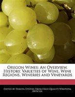 Please note that the content of this book primarily consists of articles available from Wikipedia or other free sources online. The book focuses on the wines of Oregon including the history of wine production in the region, varieties of wine, wine regions, wineries and vineyards. So relax, open up a nice bottle of wine and learn more about wines around the world. Project Webster represents a new publishing paradigm, allowing disparate content sources to be curated into cohesive, relevant, and informative books. To date, this content has been curated from Wikipedia articles and images under Creative Commons licensing, although as Project Webster continues to increase in scope and dimension, more licensed and public domain content is being added. We believe books such as this represent a new and exciting lexicon in the sharing of human knowledge.