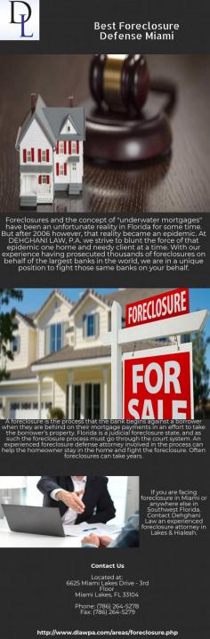 If you are facing foreclosure in Miami or anywhere else in Southwest Florida. Contact Dehghani Law an experienced foreclosure attorney in Lakes & Hialeah.