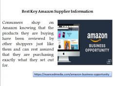 Consumers shop on Amazon knowing that the products they are buying have been reviewed by other shoppers just like them and can rest assured that they are purchasing exactly what they set out for.