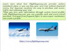 pay airfare installments

We provider america and international worldwide places . with flight price plans so you and your own family can control month-to-month pay in your next vacation pressure-unfastened. Now you can effortlessly take everyone on a adventure through paying for it with small  installments.For more details you can visit at https://www.flightlayaway.com/