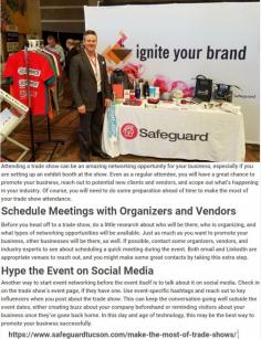 How to Make the Most of an Upcoming Trade Show

Attending a trade show can be an amazing networking opportunity for your business, especially if you are setting up an exhibit booth at the show. For more details please visit at https://www.safeguardtucson.com/make-the-most-of-trade-shows/