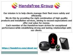 Our mission is to help clients manage their fleet more safely and efficiently.
We do this by providing the right combination of high quality products and installation services, aiming to exceed expectations and offer real value for money.
Each member of the Handsfree team strives for exceptional performance while establishing strong and lasting relationships with our clients.
