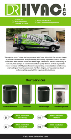 When it comes to choosing the best professional for HVAC repair in Fairfax, VA, DR HVAC Inc tops the list. They have decades of experience in handling all makes and models. For more details please visit: http://www.fanpop.com/fans/drhvacinc/gallery/image/6046396/hvac-installation-lorton 
