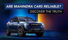 Mahindra cars are generally regarded as reliable, known for their sturdy build and robust performance, especially in rugged conditions. Many owners appreciate their affordability and low maintenance costs. However, experiences can vary based on model and usage. Regular servicing and care can further enhance reliability, making them a solid choice for both urban and rural driving.

https://www.carlelo.com/blog/are-mahindra-cars-reliable